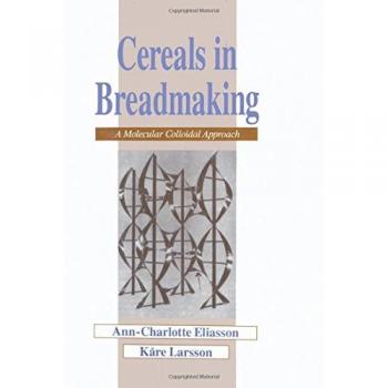 Cereals in Breadmaking: A Molecular Colloidal Approach: 55