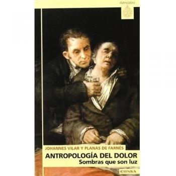 Antropología del dolor: Sombras que son luz: 251
