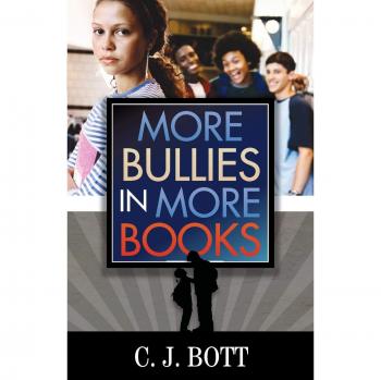 More Bullies in More Books: Comprehensive Guide to Bullying Literature
