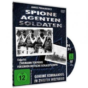 Spione, Agenten, Soldaten - Folge 16: Zweimann-Torpedos versenken britische Schlachtschiffe [Alemania] [DVD]