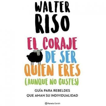El coraje de ser quien eres