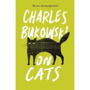 En Gatos: Charles Bukowski - Antología de Reflexiones y Relatos