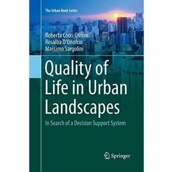 Quality of Life in Urban Landscapes: In Search of a Decision Support System