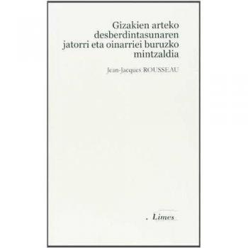 Gizakien arteko desberdintasunaren jatorri eta oinarriei buruzko mintzaldia: 6