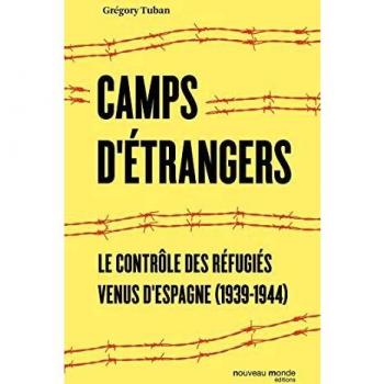 Camps d'étrangers: Le contrôle des réfugiés venus d'Espagne