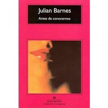 Antes de conocernos: 114 - Julian Barnes