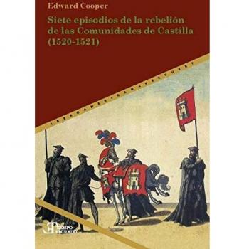 Siete Episodios De La rebelión de Las Comunidades De Castilla