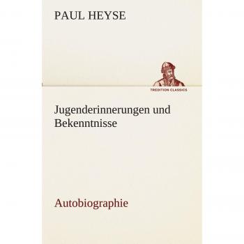 Youthful Memories and Confessions: Autobiography (TREDITION CLASSICS)