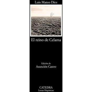 El reino de Celama - Luis Mateo Díez