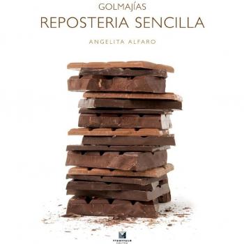 Golmajias. Reposteria sencilla: 23 - Alfaro Angelita