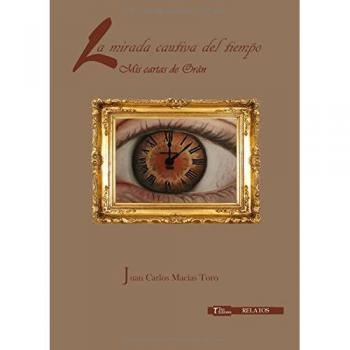 La mirada cautiva del tiempo