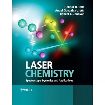 Laser Chemistry: Spectroscopy, Dynamics, and Applications by John Wiley & Sons