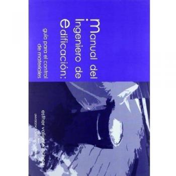 Manual del ingeniero de edificación : guía para el control de materiales