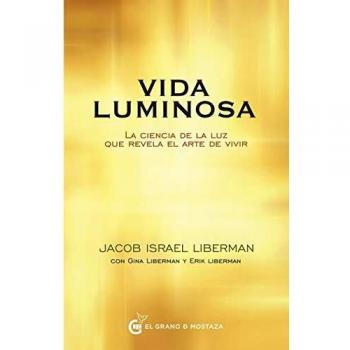Vida luminosa - Liberman Jacob