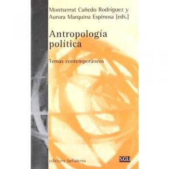 Antropología política. Temas contemporáneos