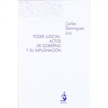 Poder Judicial: Actos de Gobierno y Su Impugnación