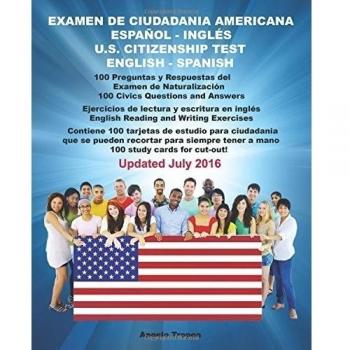 Examen de Ciudadania Americana Espanol y Ingles: U.S. Citizenship Test English and Spanish