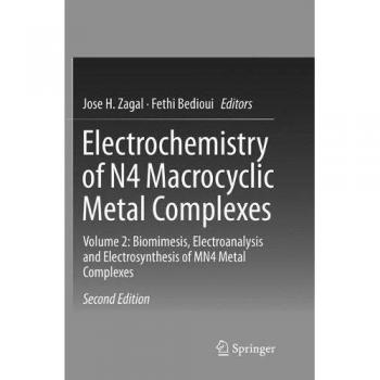 Electrochemistry of N4 Macrocyclic Metal Complexes: Volume 2: Biomimesis, Electroanalysis and Electrosynthesis of MN4 Metal Complexes