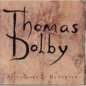Astronauts & Heretics - THOMAS DOLBY