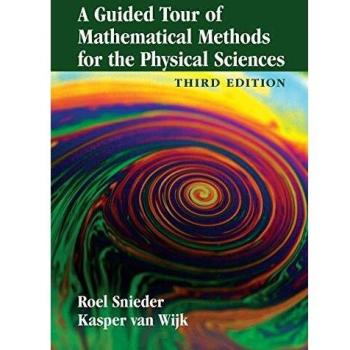A Guided Tour of Mathematical Methods for the Physical Sciences