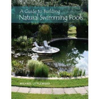 A Guide to Building Natural Swimming Pools