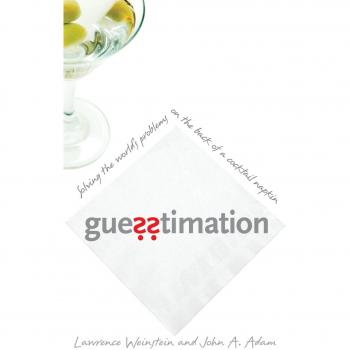 Guesstimation: Solving the World's Problems on the Back of a Cocktail Napkin