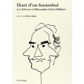 Diari d'un funàmbul. Les llibretes d'Alexandre Cirici Pellicer