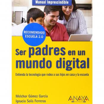 Ser padres en un mundo digital