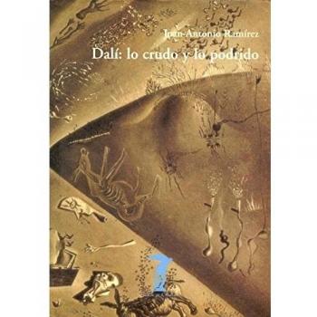 Dalí: lo crudo y lo podrido