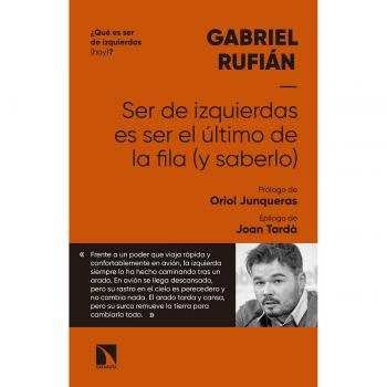 Ser de izquierdas es ser el ultimo de la fila y saberlo: 724 - Gabriel Rufián