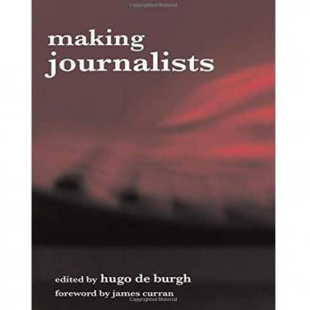 Making Journalists: Diverse Models, Global Issues