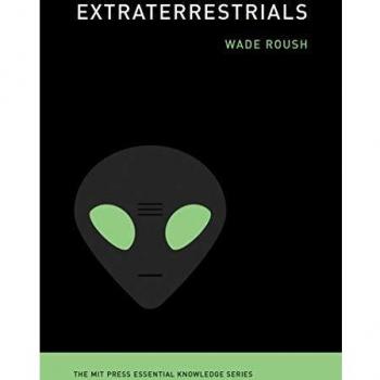 Wade Roush's Extraterrestrials: A Comprehensive Guide to Alien Life and UFO Phenomena