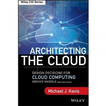 Architecting the Cloud: Design Decisions for Cloud Computing Service Models