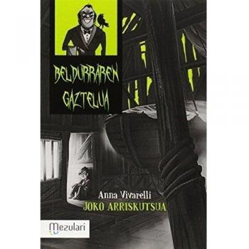Beldurren gaztelua. Joko arriskutsua: 2