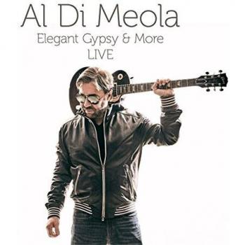Elegant Gypsy & More Live - Al Di Meola