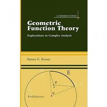 Geometric Function Theory (Hardcover) by Steven G. Krantz