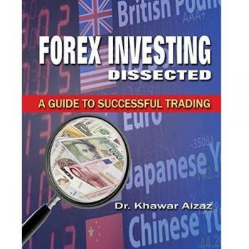 Forex Investing Dissected: A Comprehensive Guide to Successful Trading Strategies