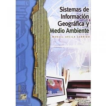 Sistemas de información geográfica y medio ambiente