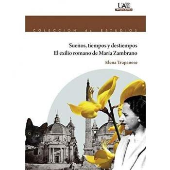 Sueños, tiempos y destiempos. El exilio romano de María Zambrano: 181