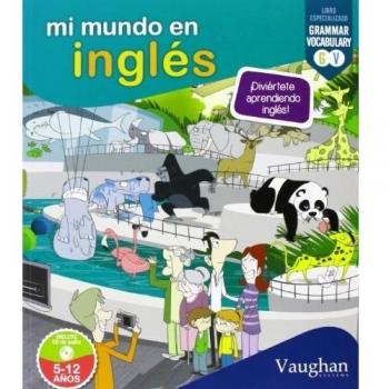 Mi mundo en inglés: Diviértete aprendiendo inglés