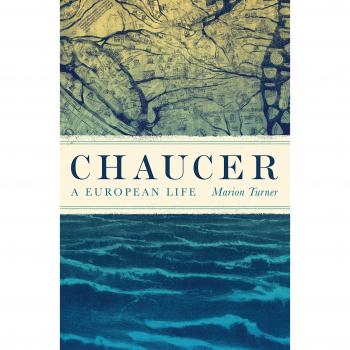 Chaucer: A European Life