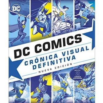 DC Comics Crónica Visual Definitiva: Nueva Edición
