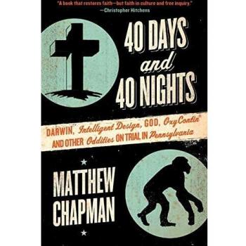 40 Days and 40 Nights: A Trial of Beliefs and Oddities by Matthew Chapman
