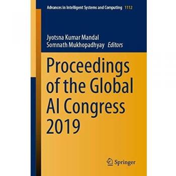 Proceedings of the Global AI Congress 2019
