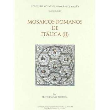 Mosaicos de Itálica: Mosaicos contextualizados y apéndices: 13 - Mañas Romero (ed.), Irene;López Monteagudo (ed.), Guadalupe;Blázquez Martínez (ed.), José Mª