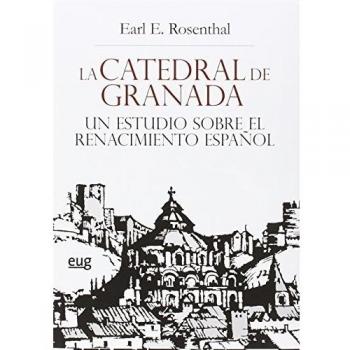 LA CATEDRAL DE GRANADA UN ESTUDIO SOBRE EL RENACIMIENTO ESPAÑOL