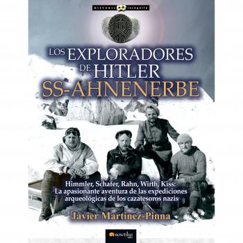 Los exploradores de Hitler: SS-AHNENERBE