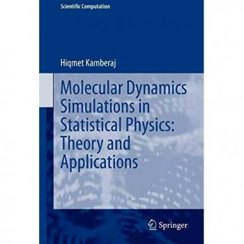 Molecular Dynamics Simulations in Statistical Physics: Theory and Applications