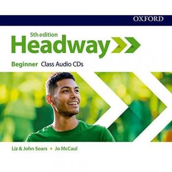 New Headway 5th Edition Beginner. Class CD