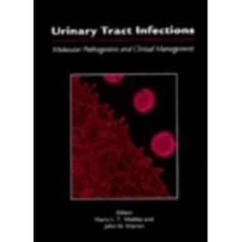 Urinary Tract Infections: Basic Science and Clinical Management
